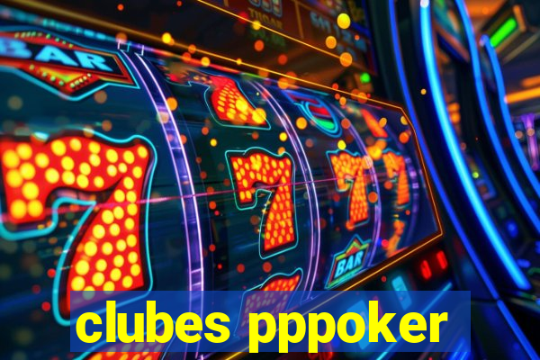 clubes pppoker